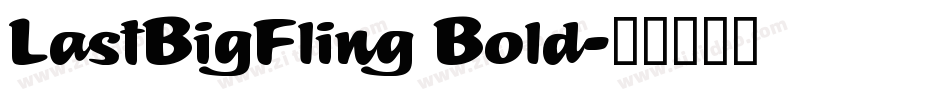 LastBigFling Bold字体转换
